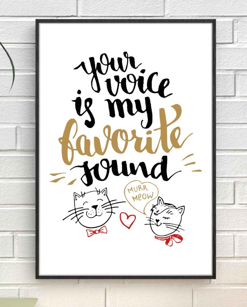 Your Voice Is My Favorite Sound Motivational Inspirational Love Poster Wall
