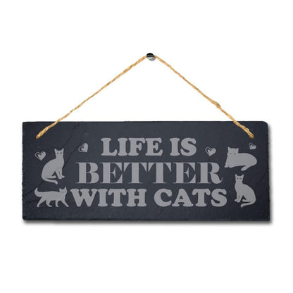 Life Is Better With Cats Laser Engraved Hanging Slate Pet Home Decor Plaque Sign
