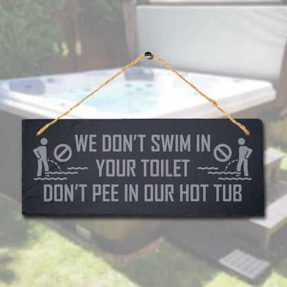 Engraved Slate Hot Tub Sign: Funny Pool Decor (30cm x 12cm)