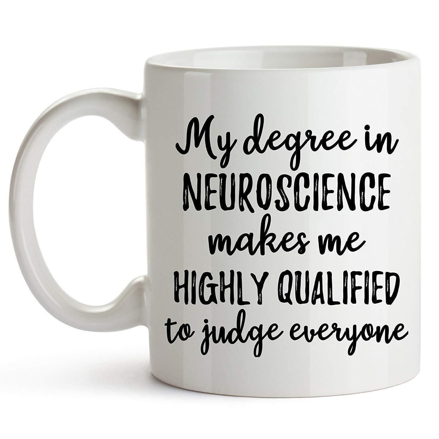 Neuroscience Degree Mug: Funny Coffee Cup Gift for Neuroscientist