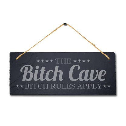 The Bitch Cave Rules Apply Laser Engraved Hanging Slate Man Cave Pub Club Bar Sign