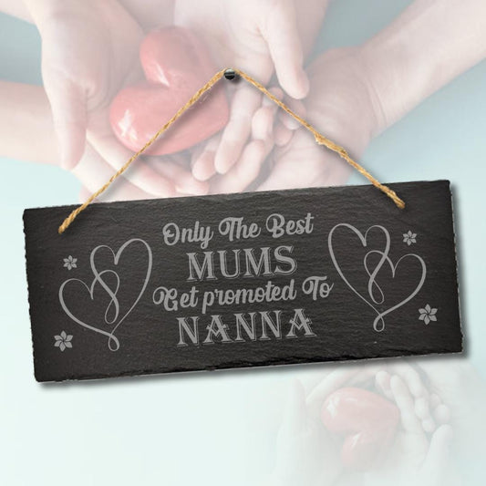 Engraved Slate Mum to Nanna Plaque - Mother's Day Gift