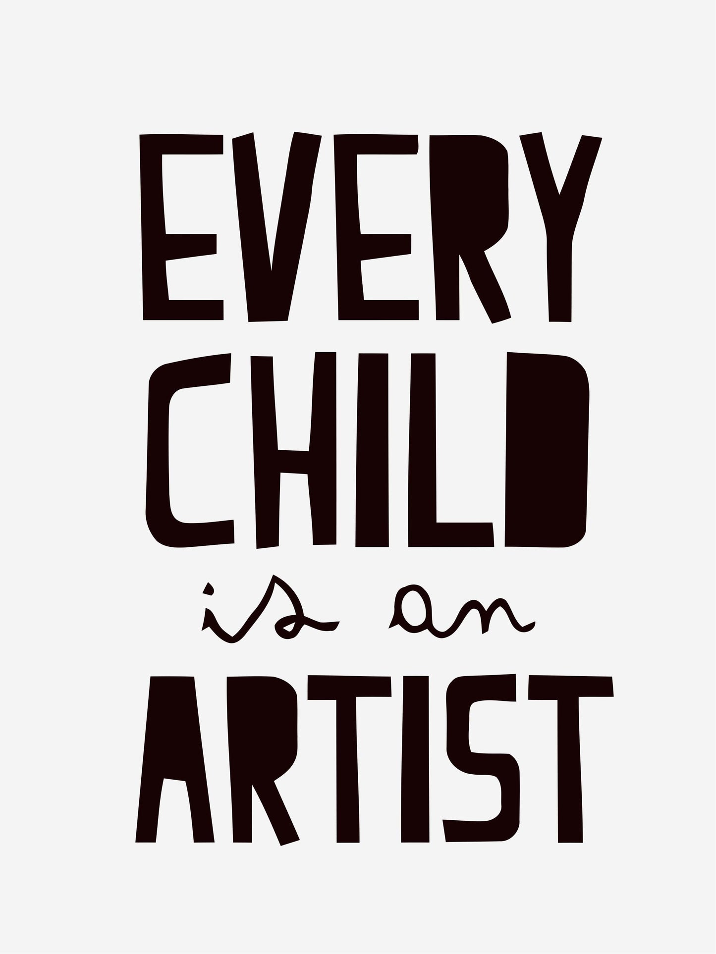Every Child Is An Artist Nursery Bedroom Boys Girls Wall Decor Art Poster Print