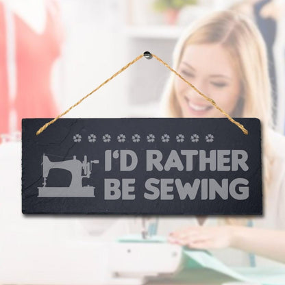 Rather Be Sewing Laser Engraved Hanging Slate Tailor Dress Maker Plaque Sign
