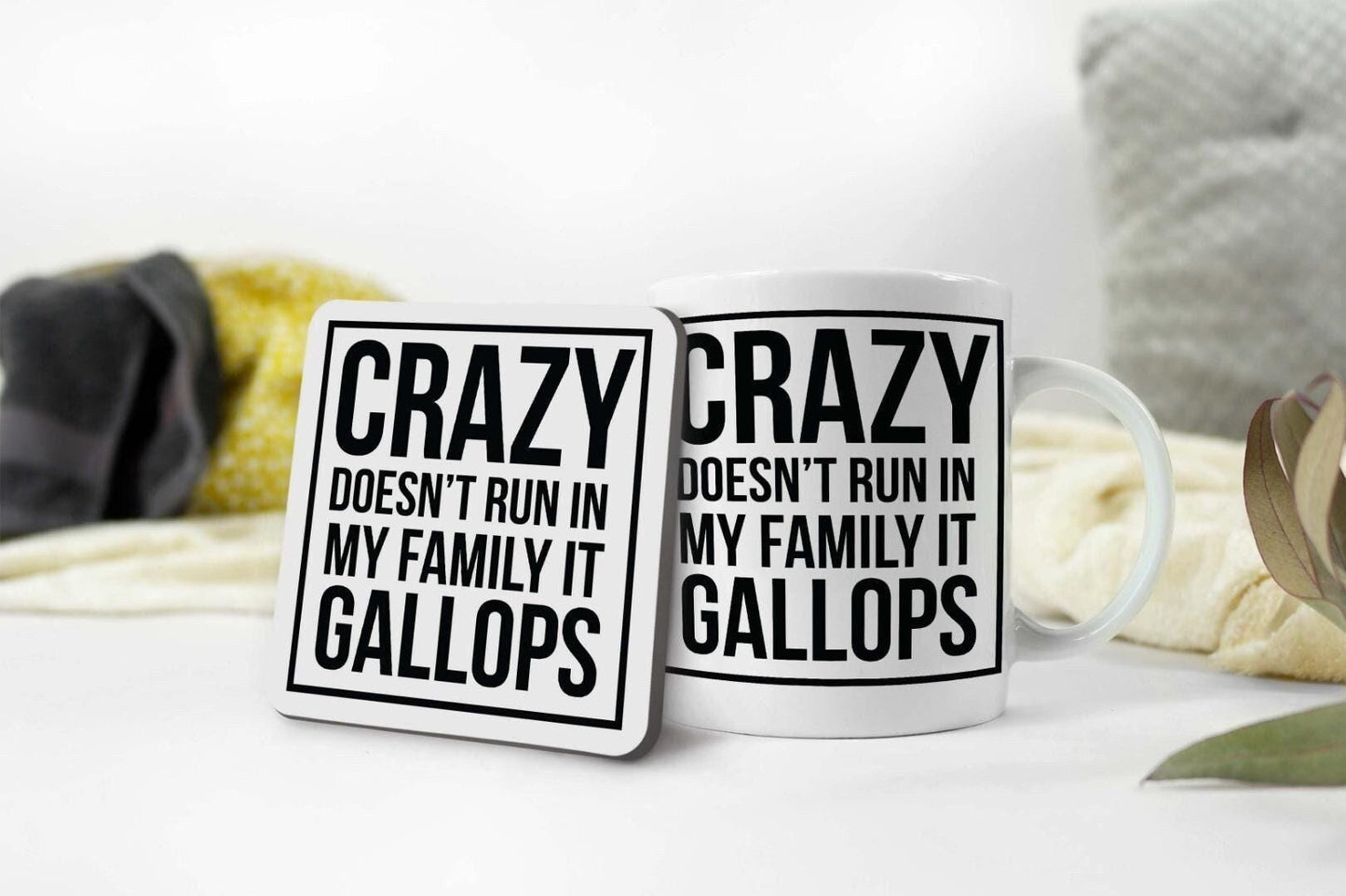 Crazy Doesnt Run In The Family It Gallops Horse Joke Mug And Coaster Gift Set