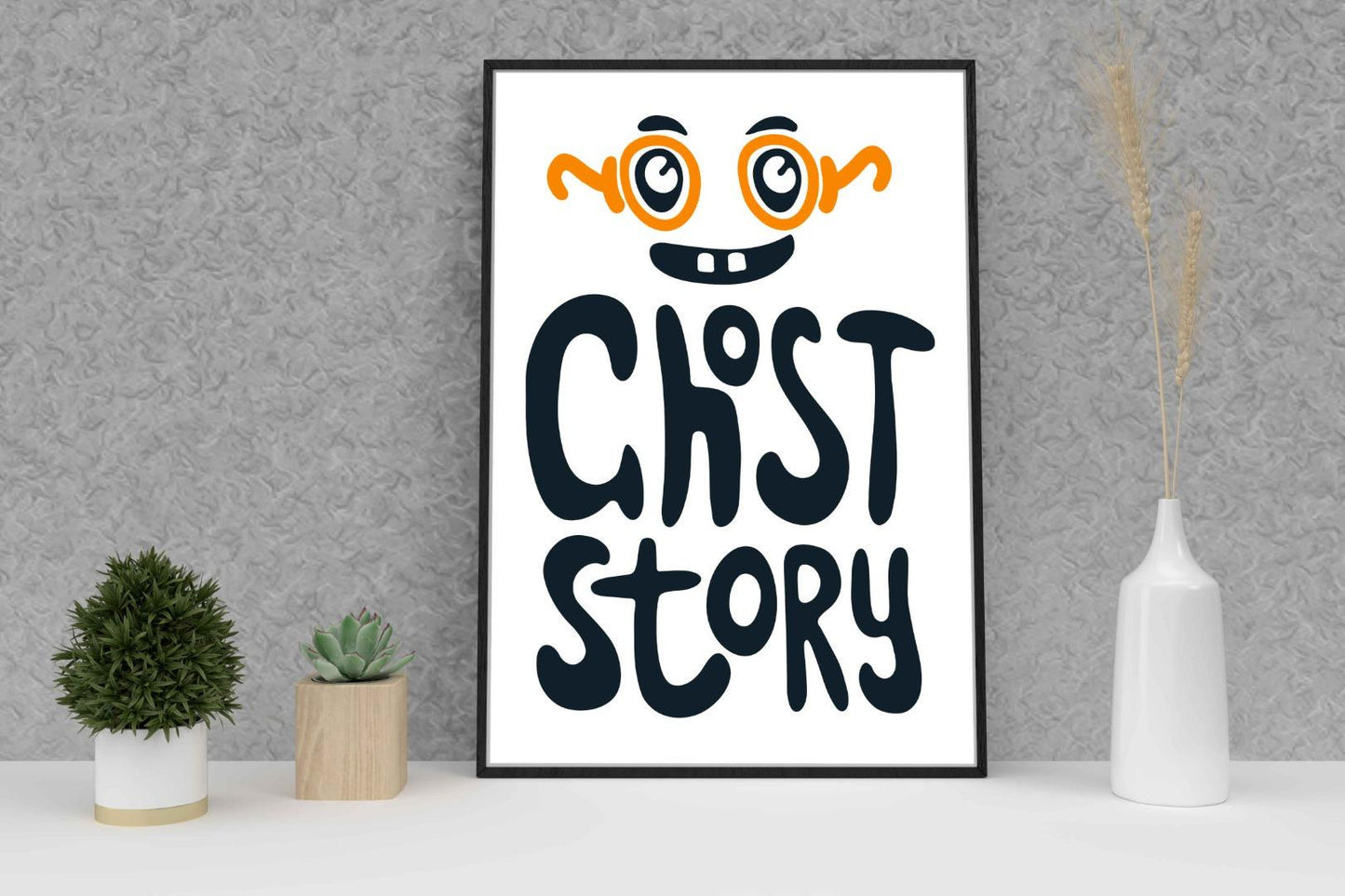 Ghost Story Motivational Inspirational Love Positive Quote Poster Wall