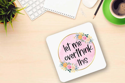 Mug And Coaster Gift Set For Overthinkers Let Me Overthink Funny Sarcastic Gifts
