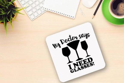 Funny 'My Doctor Says I Need Glasses' Novelty Mug & Coaster