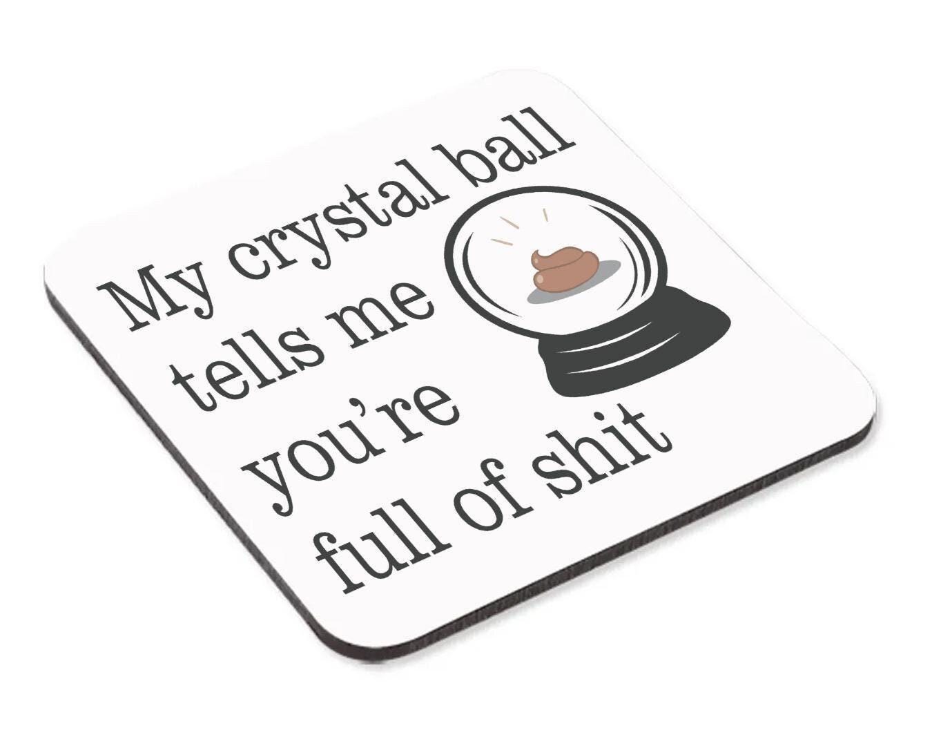 Crystal Ball Mug & Coaster Set Mystic Funny Sarcastic Spiritual Birthday Gift