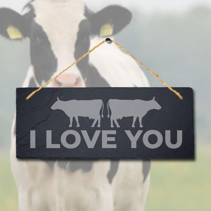 I Love You Cows Laser Engraved Hanging Slate Farmhouse Cattle Plaque Sign