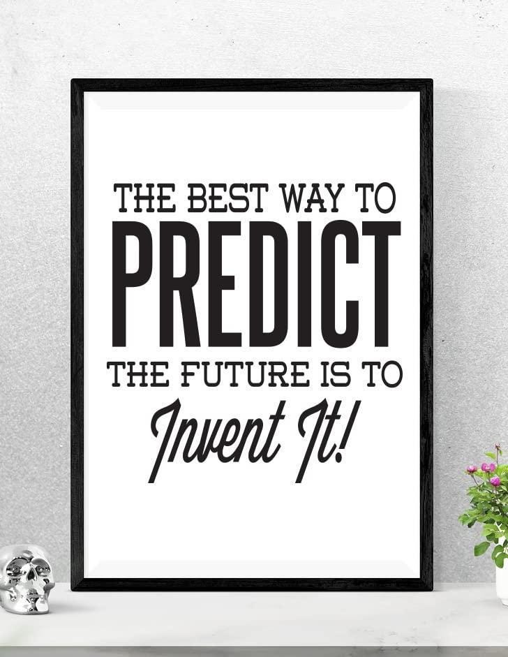 Inspirational Quote Poster: Predict the Future - Invent It