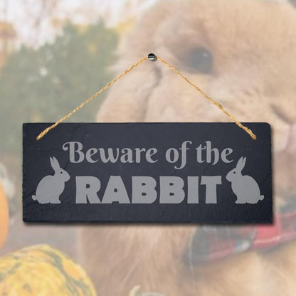 Beware Of The Rabbits Laser Engraved Hanging Slate Rabbit Bunny Home Plaque Sign