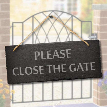 Please Close Gate Laser Engraved Hanging Slate Outdoor Home Decor Plaque Sign