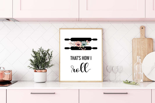 Thats How I Roll Kitchen Minimalist Portrait Wall Home Dining Decor Print Poster