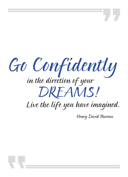 Go Confidently In Direction Of Dreams Positive Quote Art Poster Print Wall