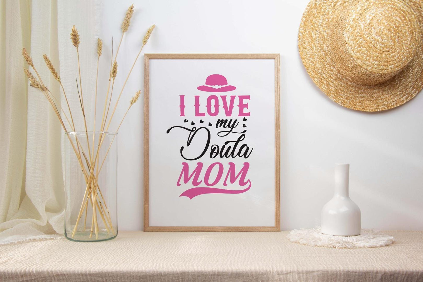 I Love My Doula Mom Mothers Day Inspirational Love Mum Grandma Poster Wall Art