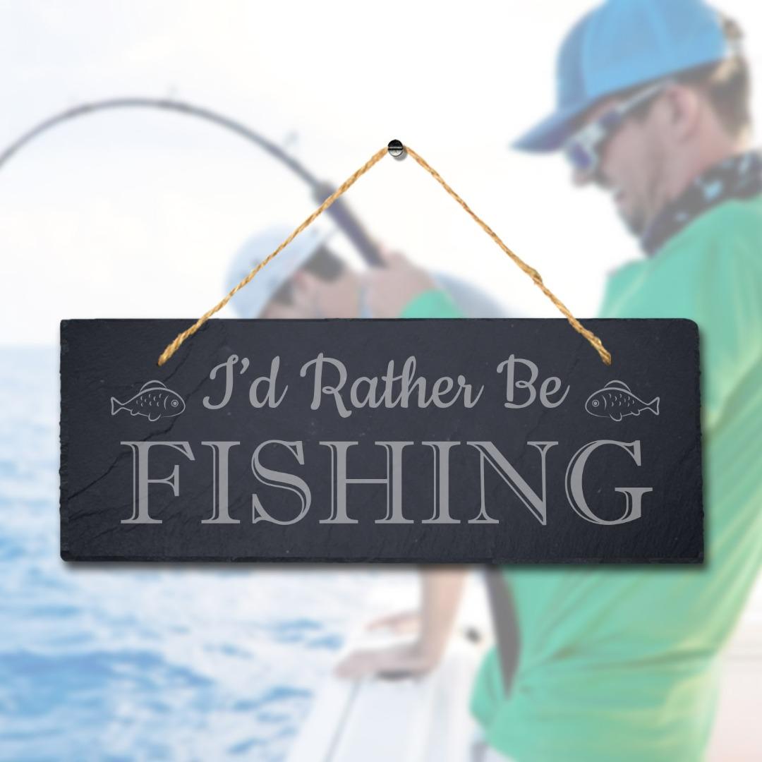 I Rather Be Fishing Laser Engraved Hanging Slate Sea Lake Fish Ocean Plaque Sign