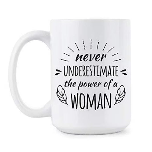 Funny "Never Underestimate A Woman" Coffee Mug: Novelty Gift