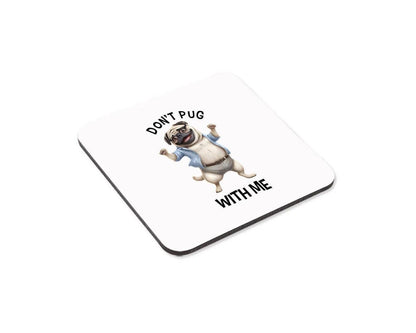 Funny Pug Dog Coffee Mug: Sarcastic Novelty Gift with Coaster