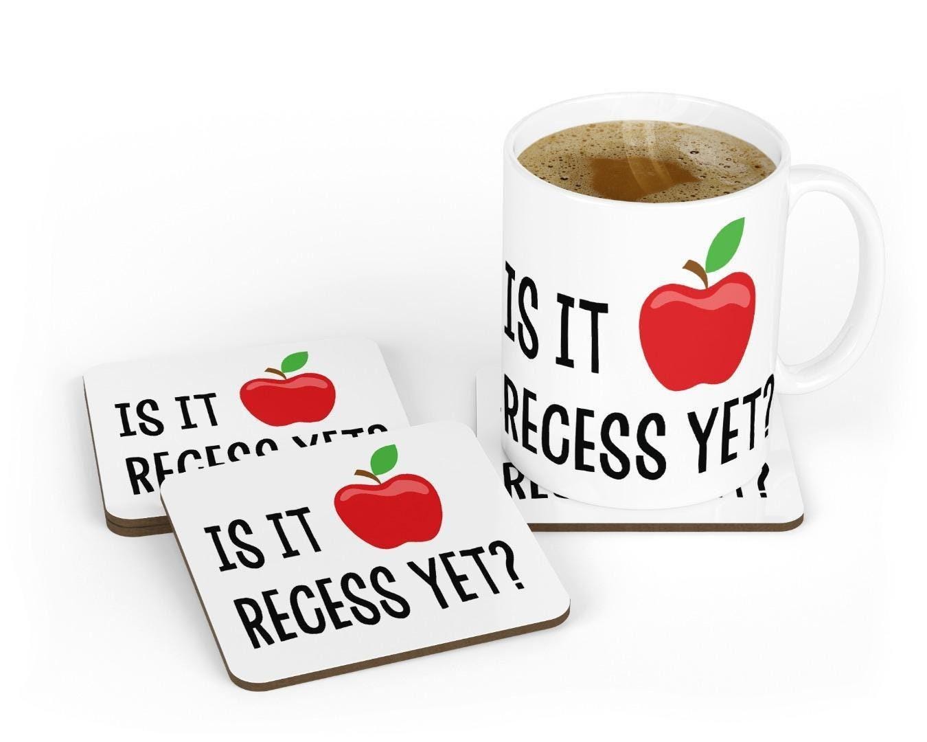 Is It Recess Yet Mug & Coaster Set Teacher Teaching Assistant Student Tea Gift