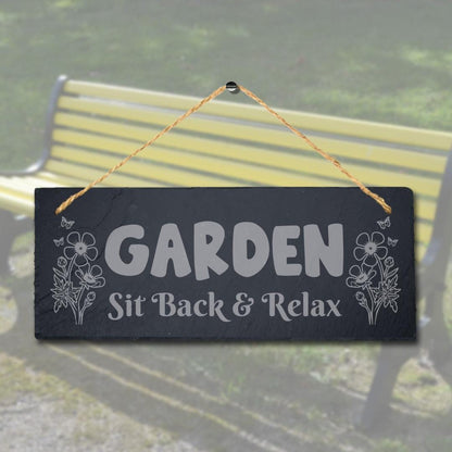 Garden Sit Back Laser Engraved Hanging Slate Garden Home Decor Plaque Sign