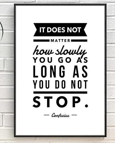 Doesnt Matter How Slow Motivational Inspirational Positive Quote Poster Wall