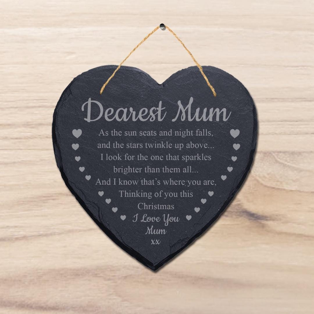 Dearest Mum The Sun Seats Laser Engraved Hanging Memorial Heart Shape Slate Sign