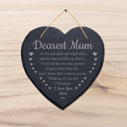 Dearest Mum The Sun Seats Laser Engraved Hanging Memorial Heart Shape Slate Sign