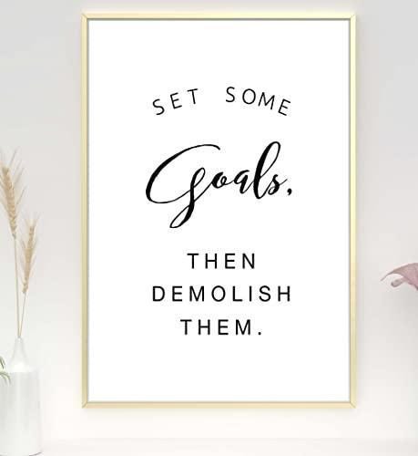 Set Some Goals Demolish Motivational Inspirational Positive Quote Poster Wall