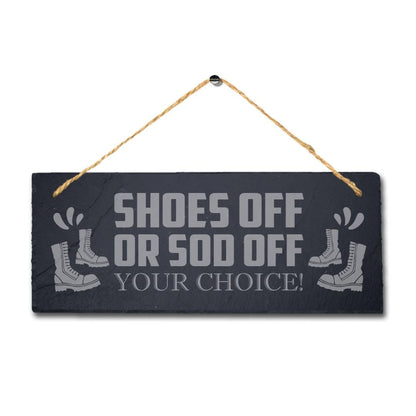 Shoes Off Your Choice Laser Engraved Hanging Slate Plaque Home Hygiene Door Sign