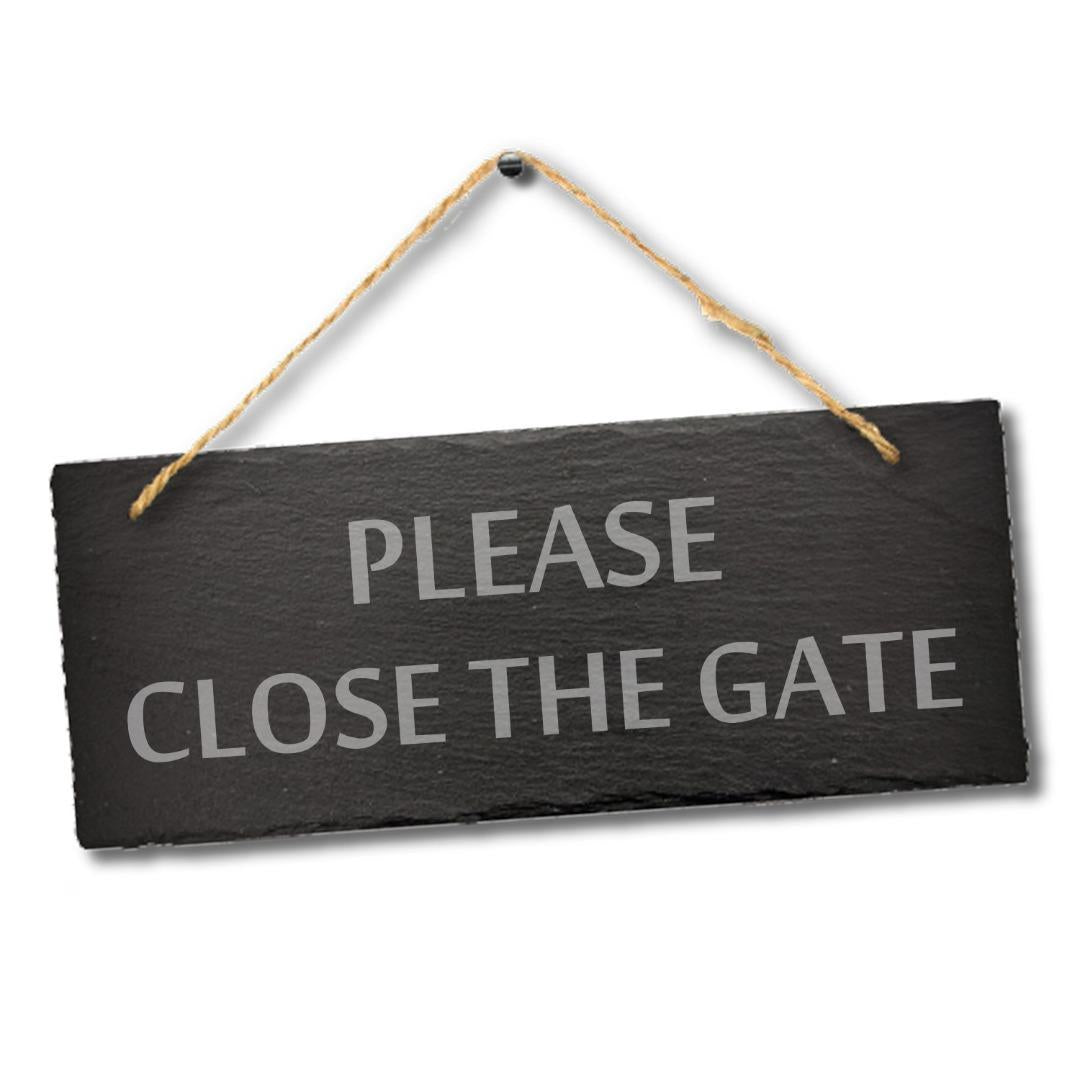 Please Close Gate Laser Engraved Hanging Slate Outdoor Home Decor Plaque Sign