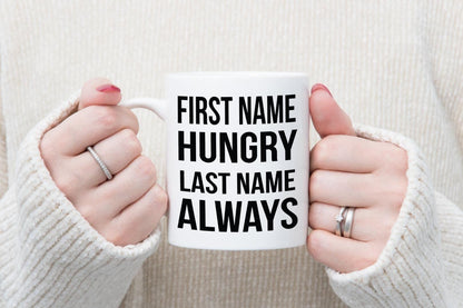 Hungry Always Mug & Coaster Set: Funny Novelty Gift