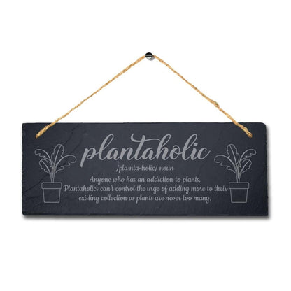 Plantaholic Plant Addiction Hanging Slate Laser Engraved Home Garden Plaque Sign