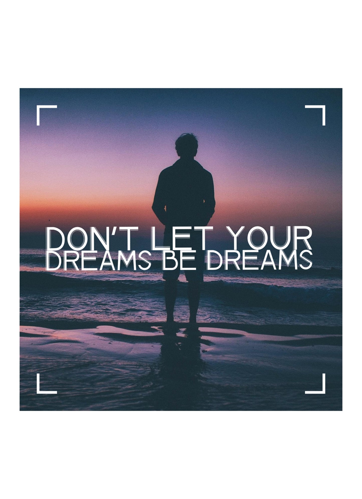 Dont Let Your Dreams Motivational Inspirational Love Positive Quote Poster Wall