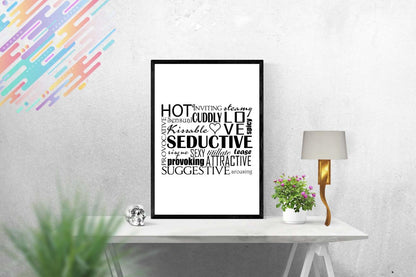 Hot Inviting Steamy Cuddly Love Romantic Positive Words Poster Print Wall