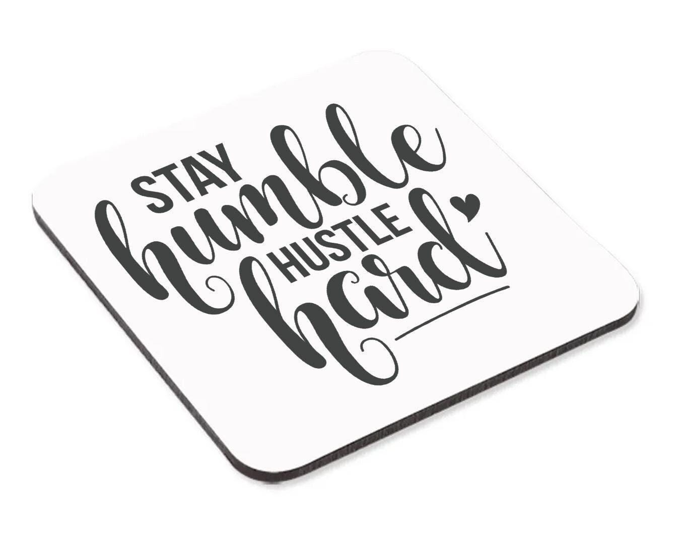 Stay Humble Mug & Coaster Set Inspirational Birthday Motivational Coffee Gift