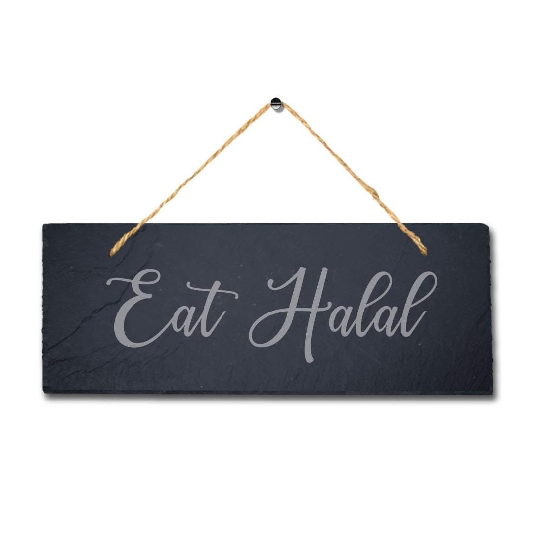 Eat Halal Laser Engraved Islamic Arabic Calligraphy Hanging Slate Plaque Sign