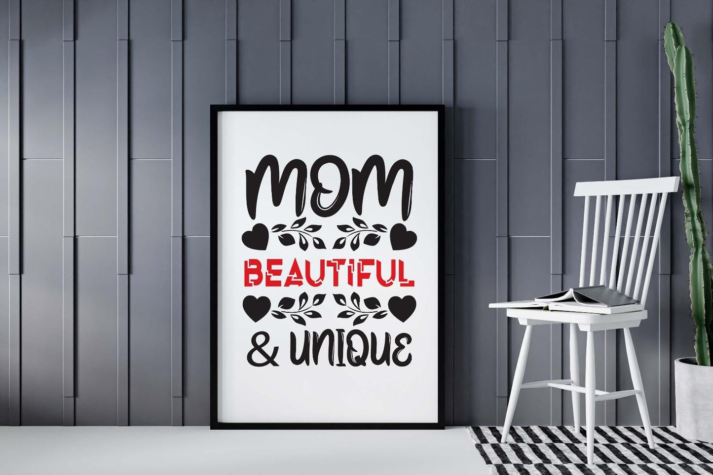 Mom Beautiful And Unique Mothers Day Inspirational Love Mum Poster Wall Art