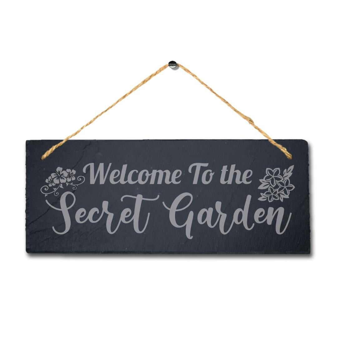 Welcome To The Secret Garden Laser Engraved Hanging Slate Home Decor Plaque Sign