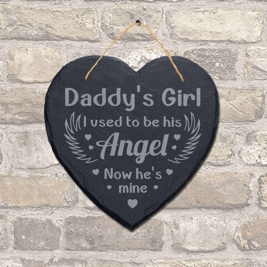 Used To Be Angel Daddys Girl Engraved Hanging Memorial Heart Shape Slate Sign