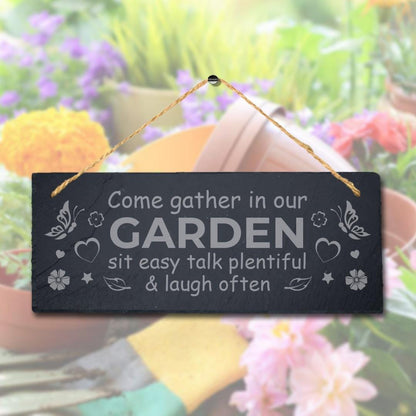Come Gather In Garden Talk Plentiful Engraved Hanging Slate Garden Plaque Sign