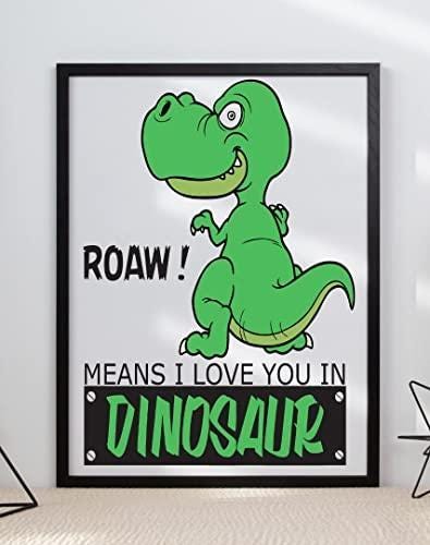 Roaw Means I Love You Dinosaur Children Kids Room Decor Poster Art Print Wall