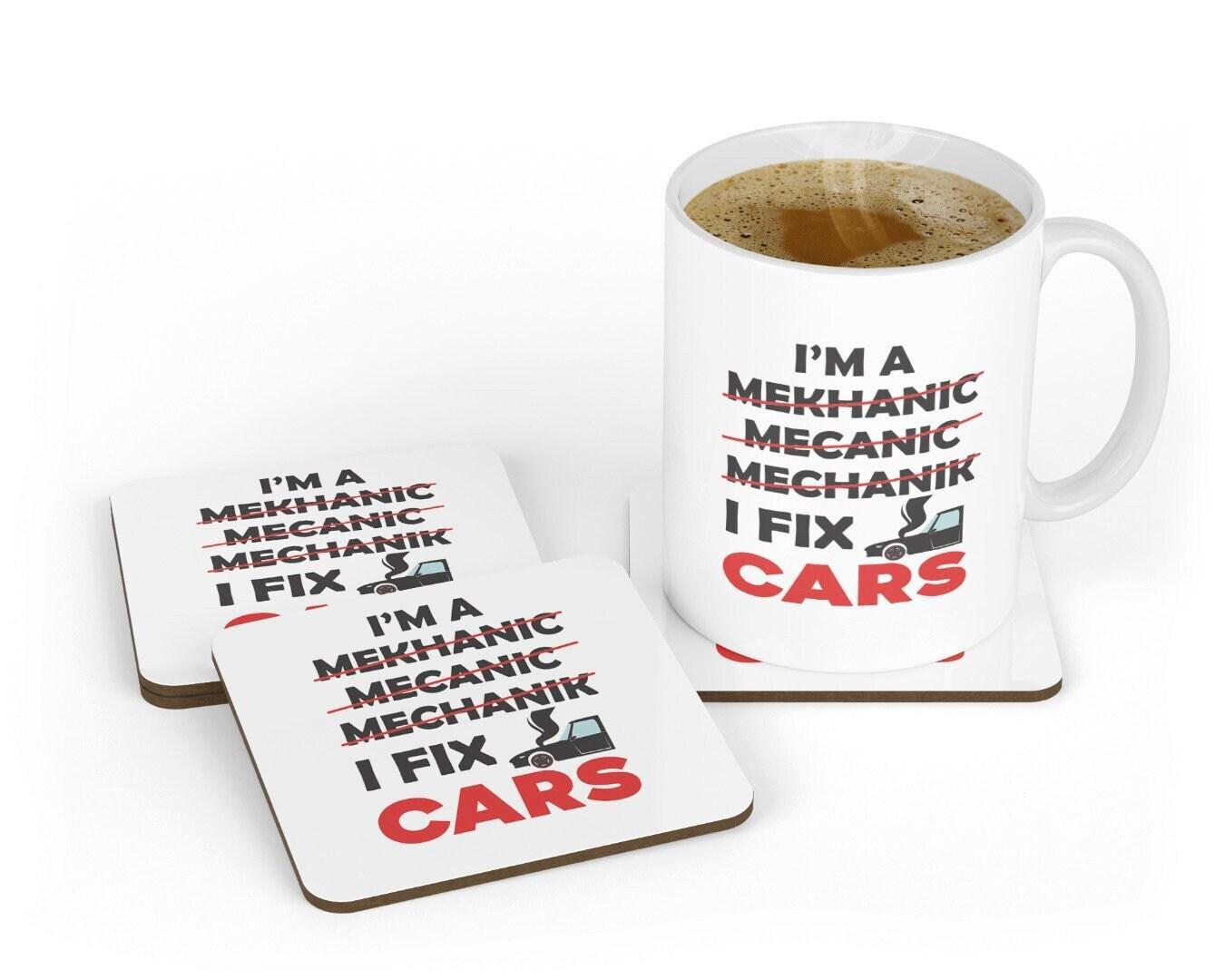 Mechanic Mug & Coaster Set: I Fix Cars, Novelty Gift