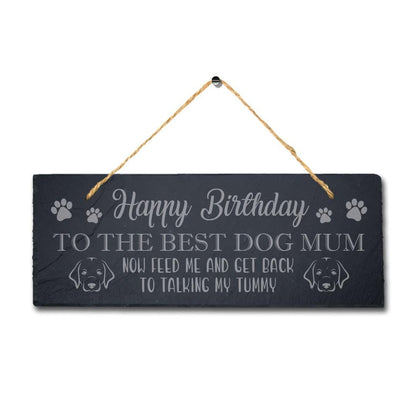 Engraved Slate Dog Mum Birthday Plaque: Rustic Hanging Sign