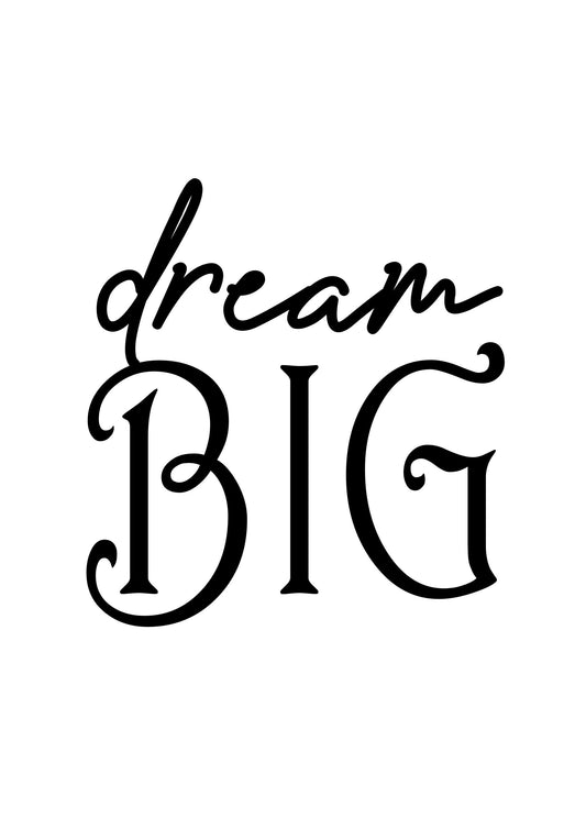 Dream Big Wall Art Poster Inspirational Motivational Quote Print Room Home Decor