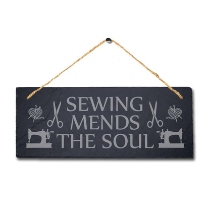 Sewing Mends The Soul Laser Engraved Hanging Slate Stitching Tailor Plaque Sign