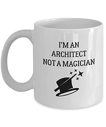 Im Architect Not A Magician Mug Funny Coffee & Tea Cup Cool Novelty Humorous Sarcastic Gifts For Men Or Women Office Coworkers