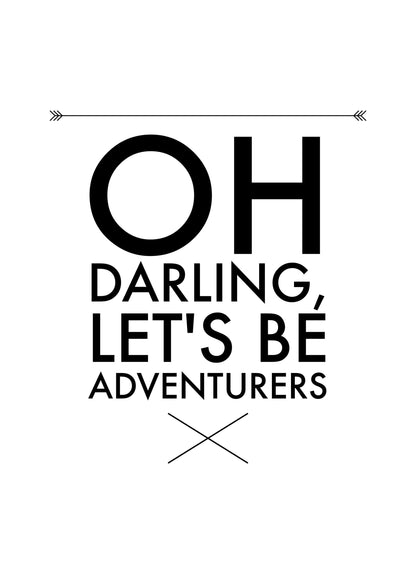 Lets Be Adventurers Motivational Inspirational Positive Quote Poster Wall