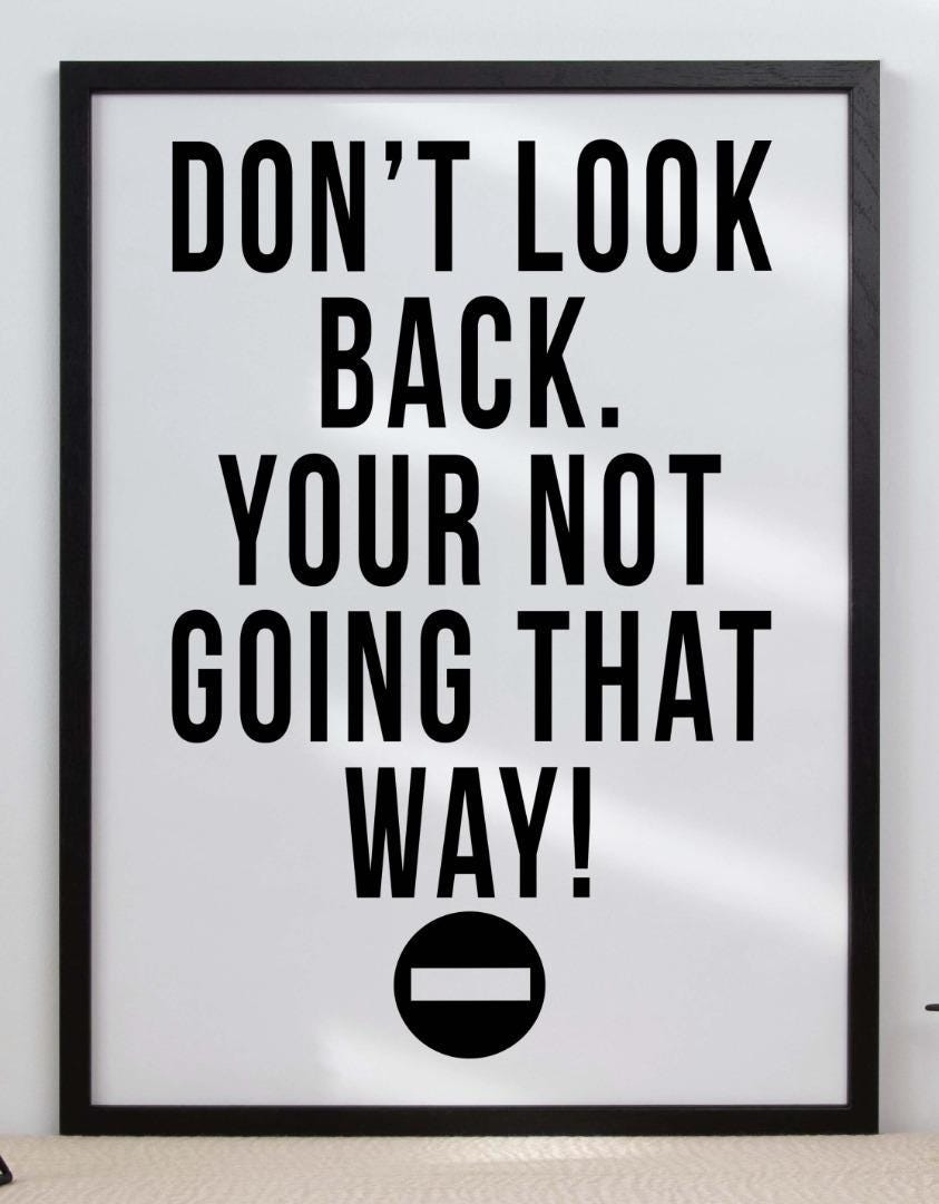 Dont Look Back Inspirational Positive Quote Poster Picture Print Wall Art