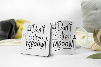 Don't Stress Meowt Mug & Coaster Set: Funny Cat Lover Gift